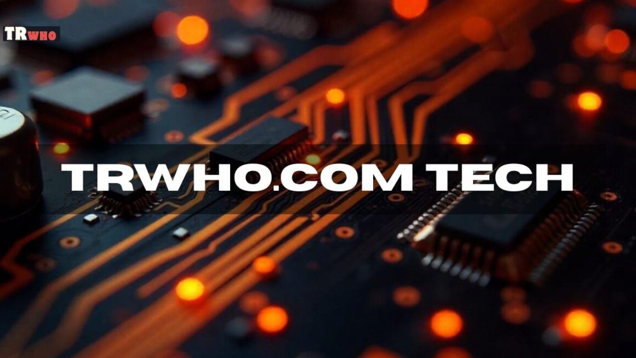 trwho.com tech: Revolutionizing User Experience in Digital Platforms
